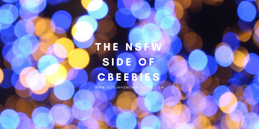 The NSFW naughty side of CBeebies