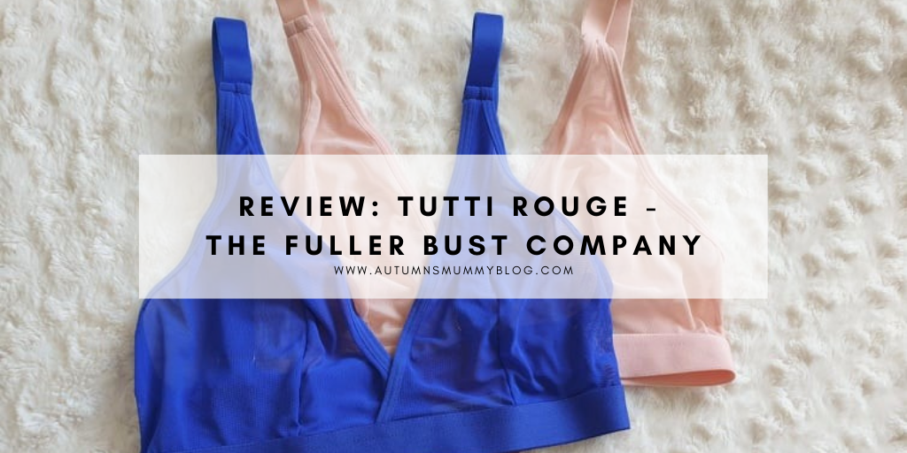 Review: Tutti Rouge - The Fuller Bust Company - Autumn's Mummy